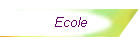 Ecole