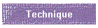 Technique