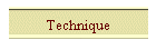 Technique